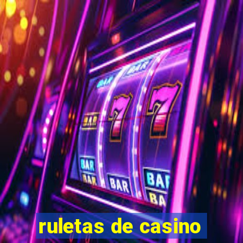 ruletas de casino