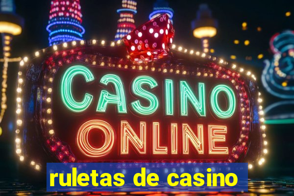 ruletas de casino