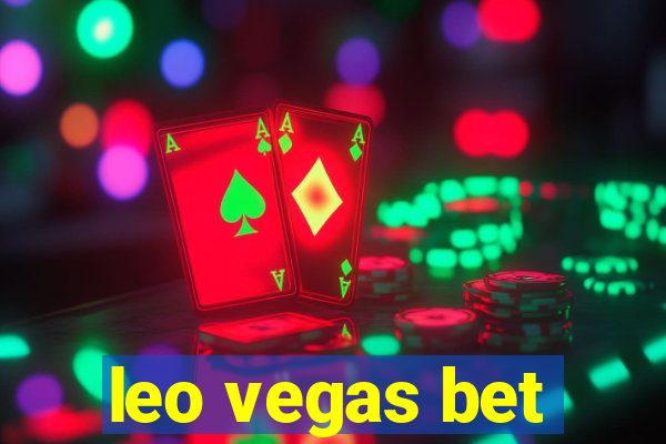 leo vegas bet