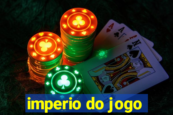 imperio do jogo