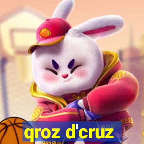 qroz d'cruz