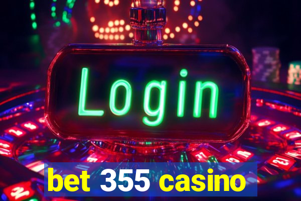 bet 355 casino