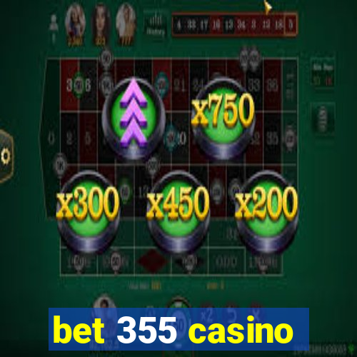 bet 355 casino