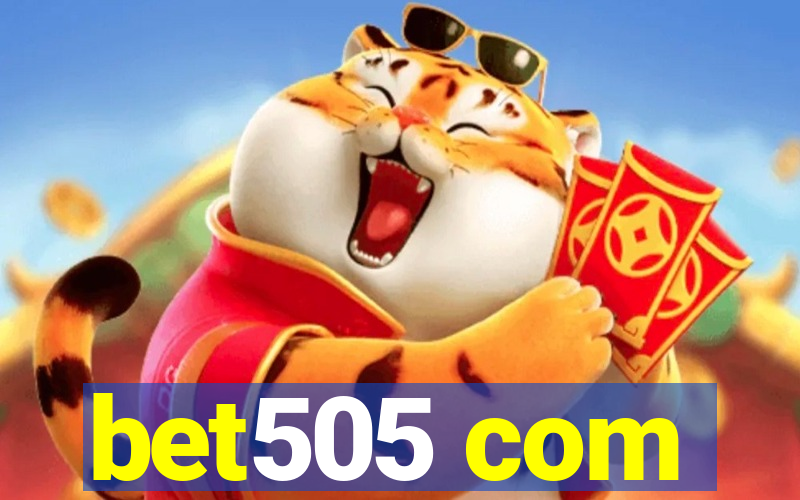 bet505 com