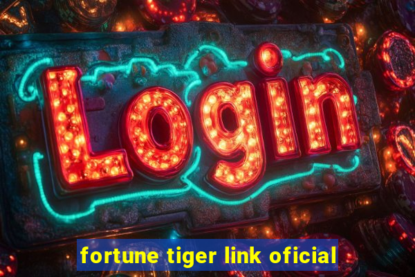 fortune tiger link oficial