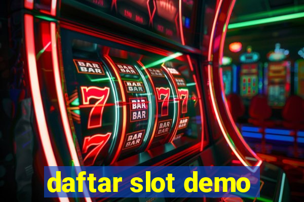 daftar slot demo