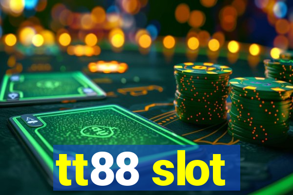 tt88 slot