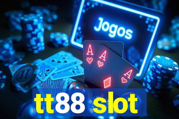 tt88 slot