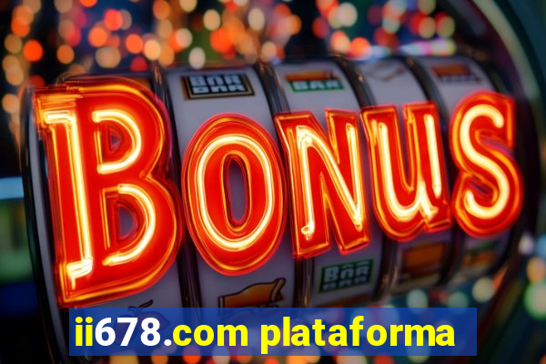 ii678.com plataforma