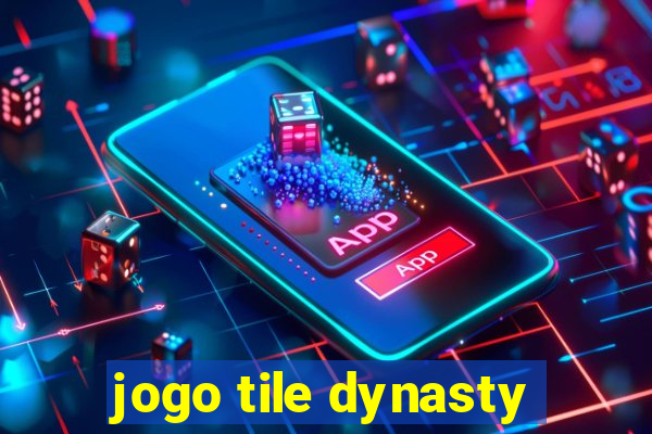 jogo tile dynasty