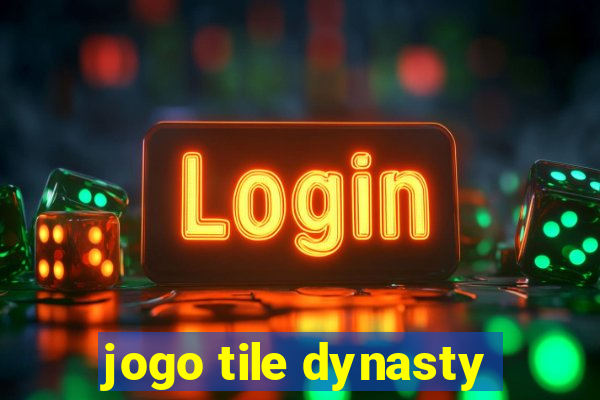 jogo tile dynasty