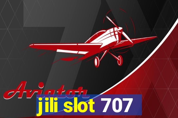 jili slot 707