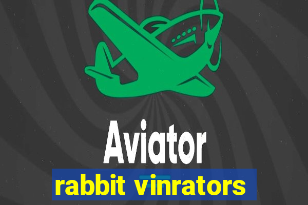 rabbit vinrators