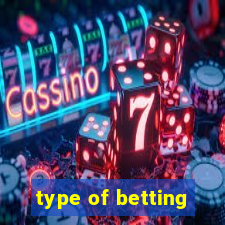 type of betting