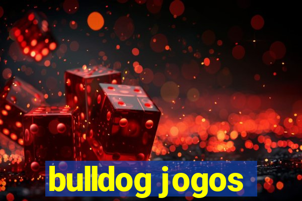 bulldog jogos