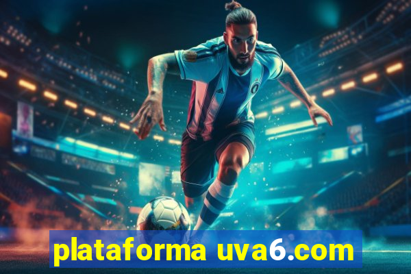 plataforma uva6.com