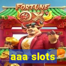 aaa slots