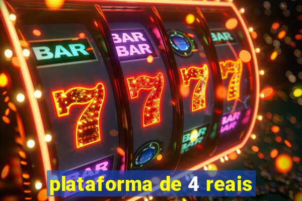 plataforma de 4 reais