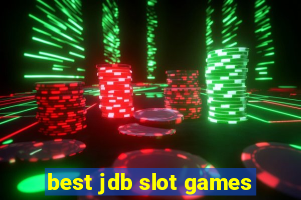 best jdb slot games