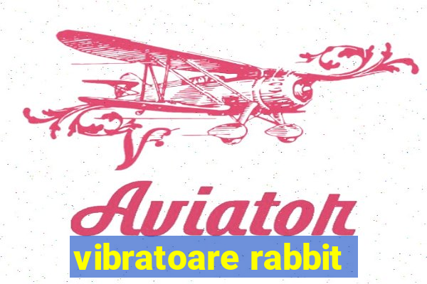 vibratoare rabbit