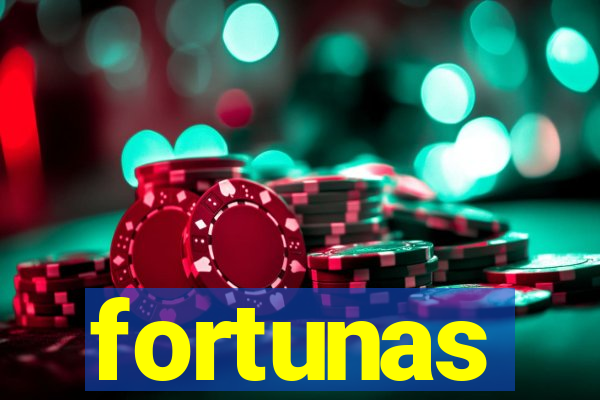 fortunas