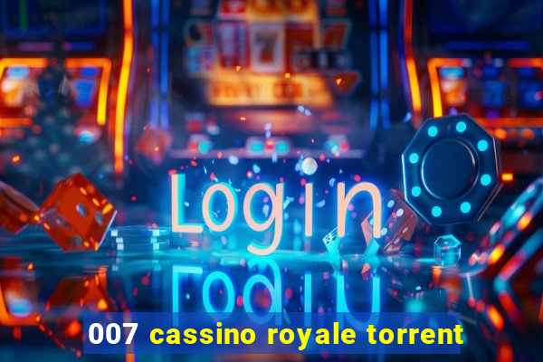 007 cassino royale torrent