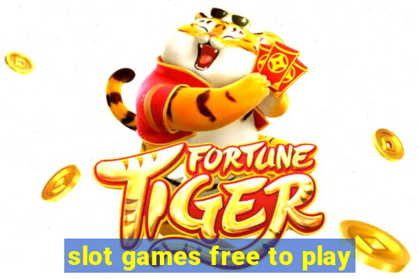 slot games free to play