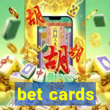 bet cards