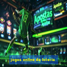 jogos online da loteria