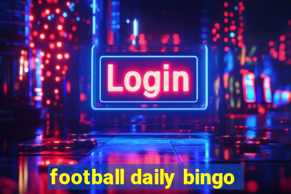 football daily bingo