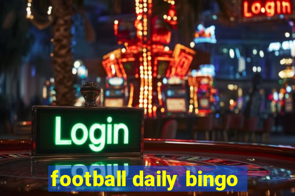 football daily bingo