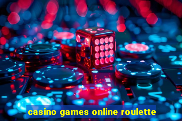 casino games online roulette