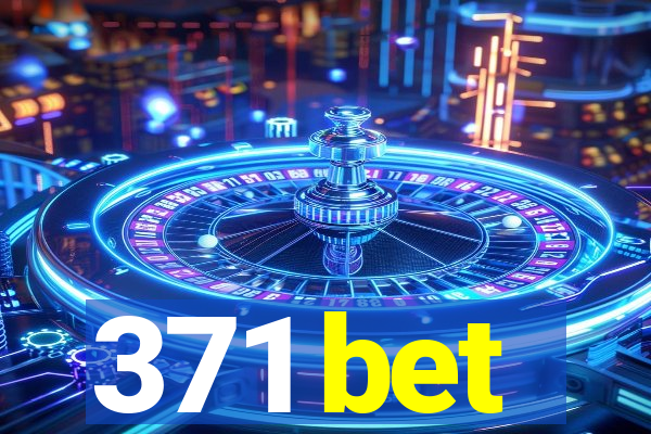 371 bet