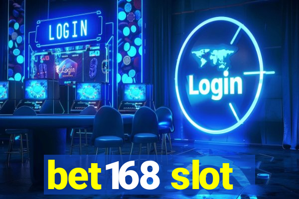 bet168 slot