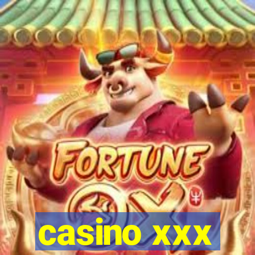 casino xxx