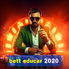 bett educar 2020