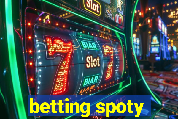 betting spoty