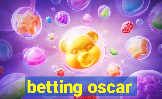 betting oscar