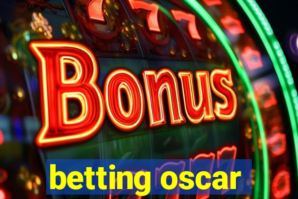 betting oscar