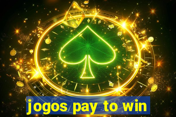 jogos pay to win