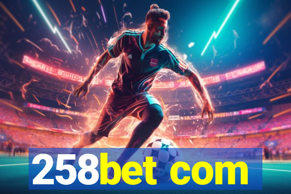 258bet com