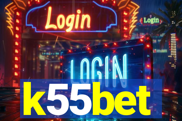 k55bet