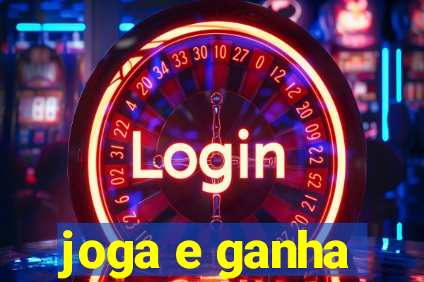 joga e ganha