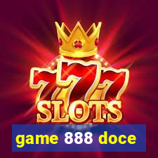 game 888 doce