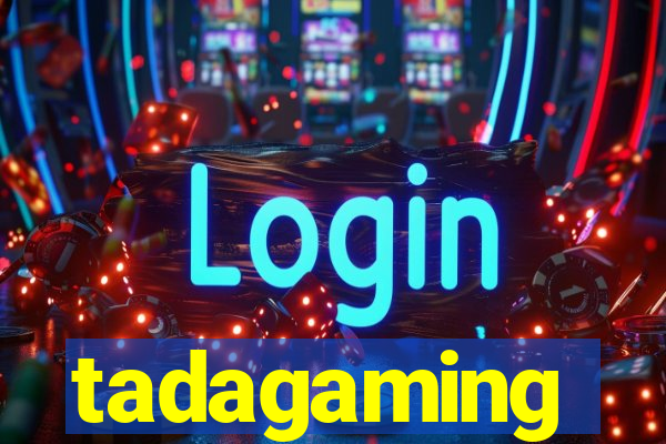 tadagaming