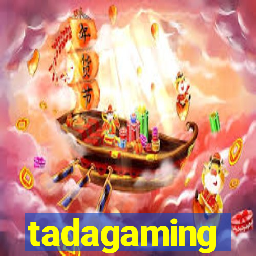 tadagaming