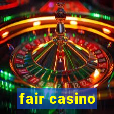 fair casino