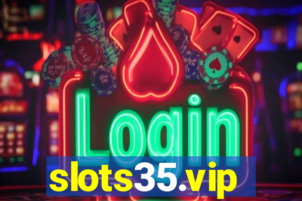 slots35.vip