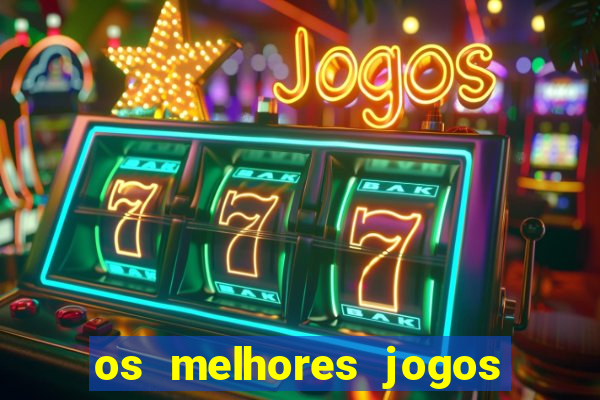 os melhores jogos de cassino online