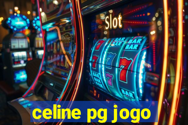 celine pg jogo